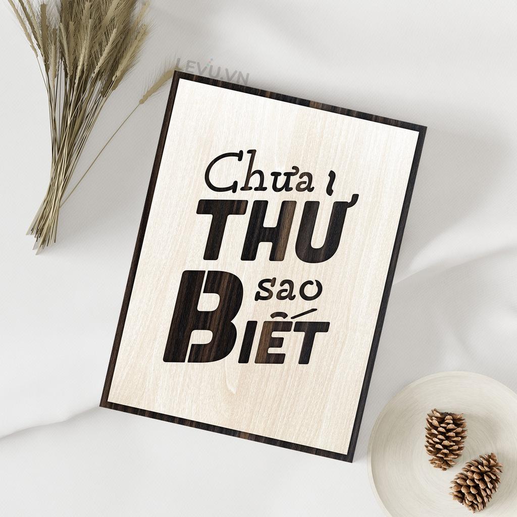 Tranh Treo Văn Phòng LEVU LV093 "Chưa thử sao biết"