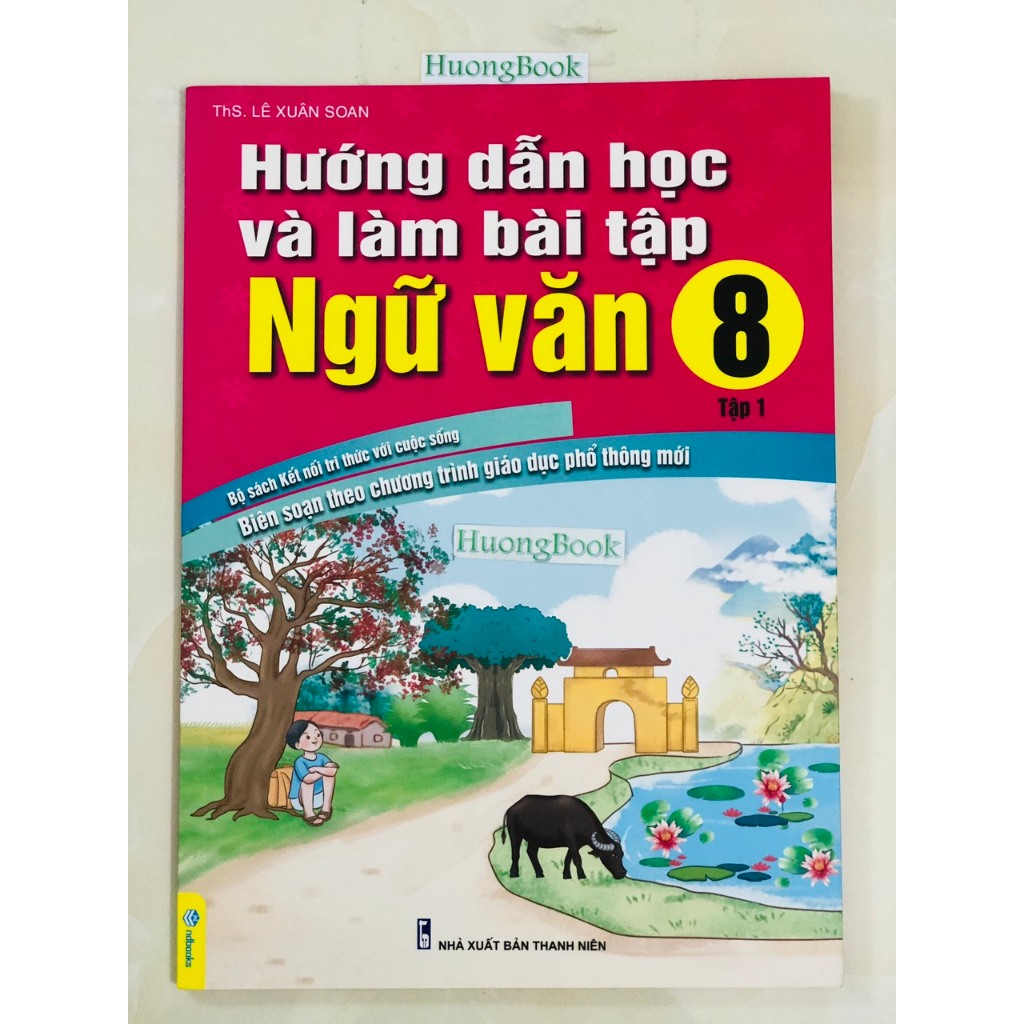 Sách - Hướng Dẫn Học Và Làm Bài Tập Ngữ Văn 8 tập 1 - Biên soạn theo chương trình GDPT mới - Kết Nối
