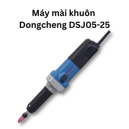 Máy mài khuôn Dongcheng DSJ05-25