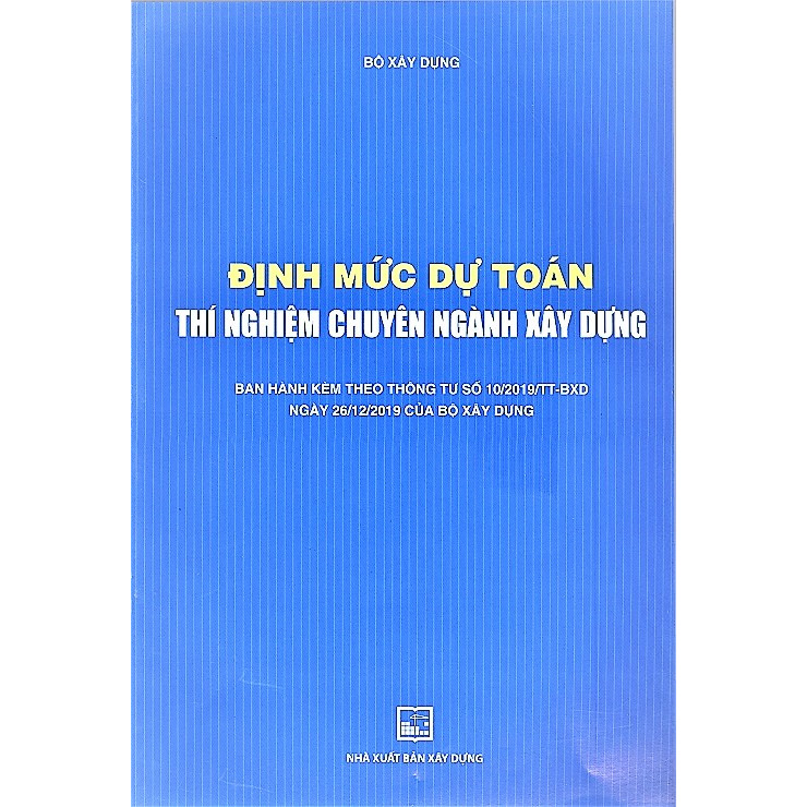 Định Mức Dự Toán Thí Nghiệm Chuyên Ngành Xây Dựng