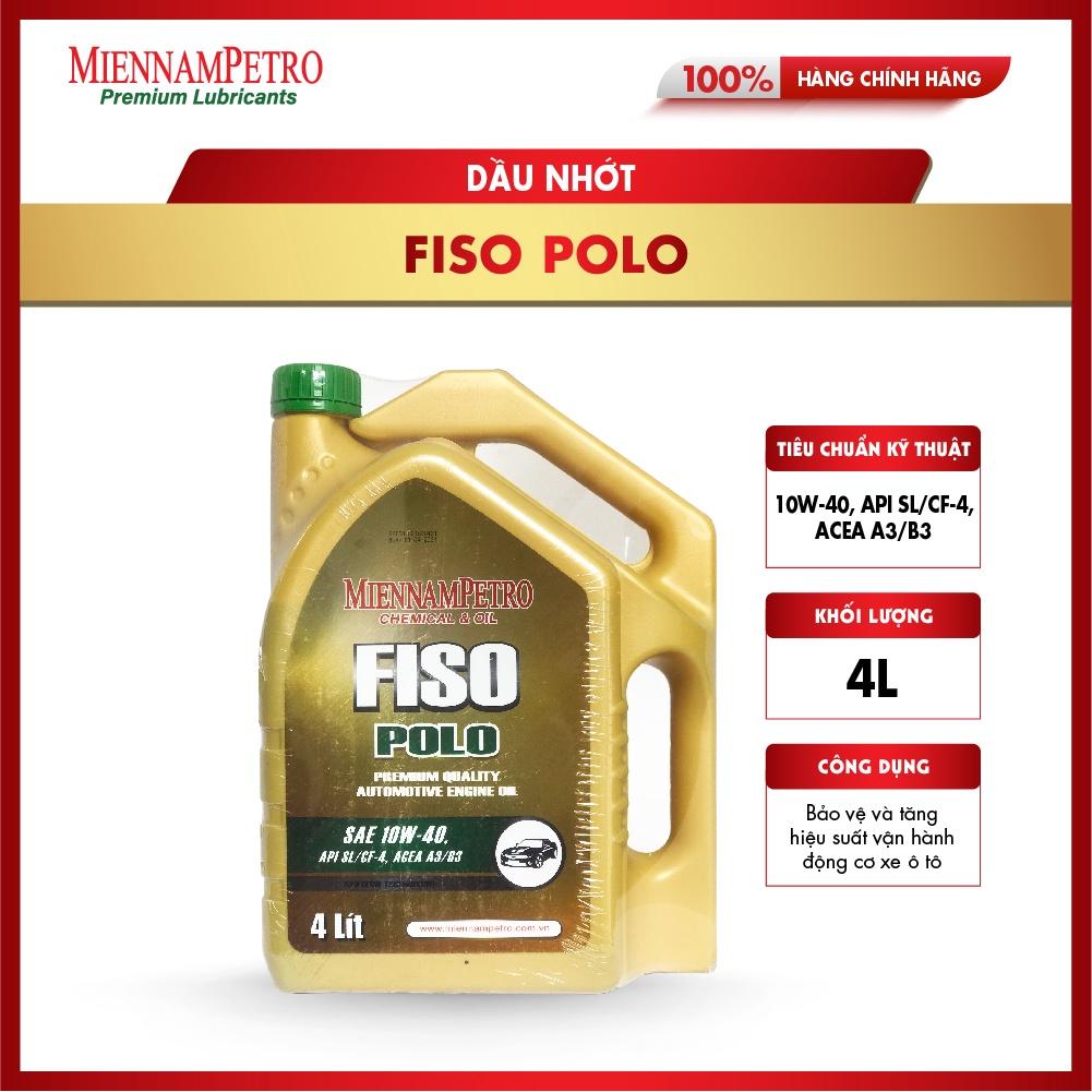 Dầu Nhớt MiennamPetro Fiso Polo 10W-40 API SL/CF-4 ACEA A3/B3 4L Bảo Vệ Và Tăng Hiệu Suất Vận Hành Động Cơ Xe Ô Tô