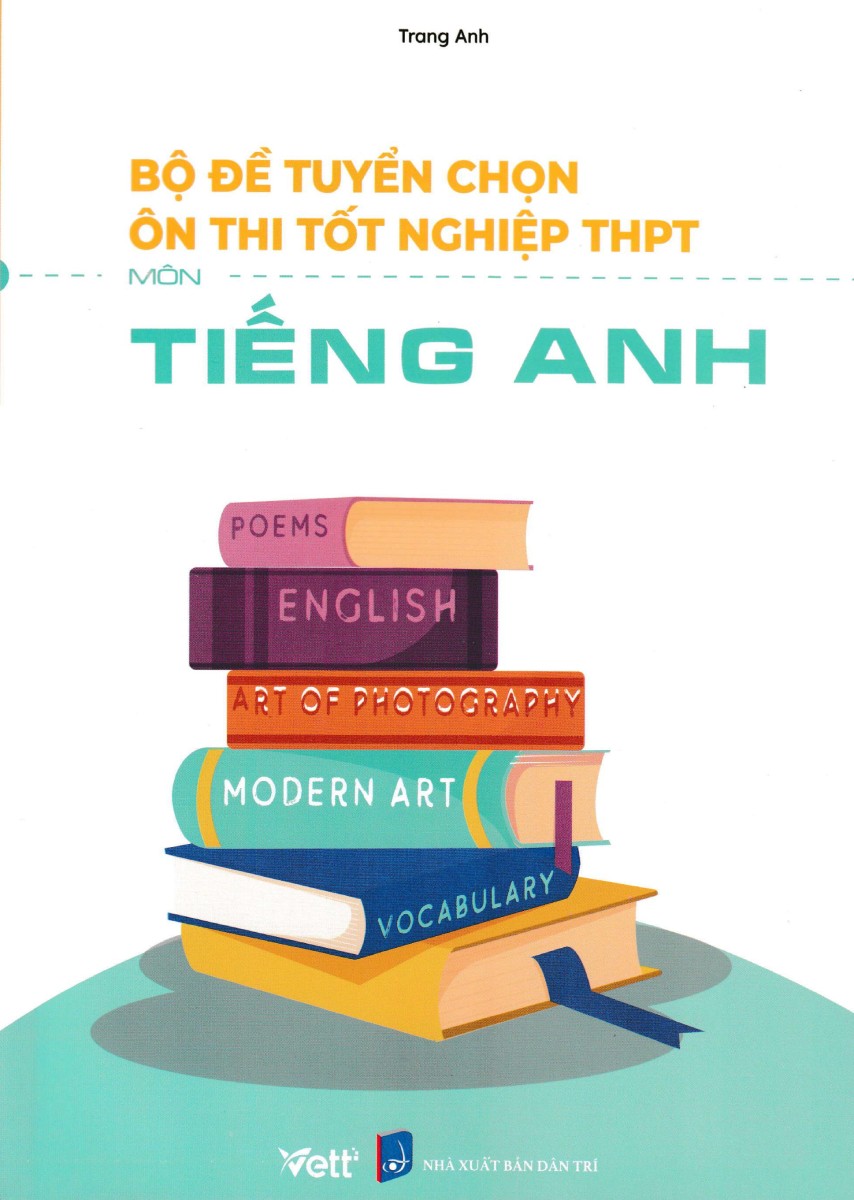 Bộ Đề Tuyển Chọn Ôn Thi Tốt Nghiệp THPT - Môn Tiếng Anh 2023 - EDU