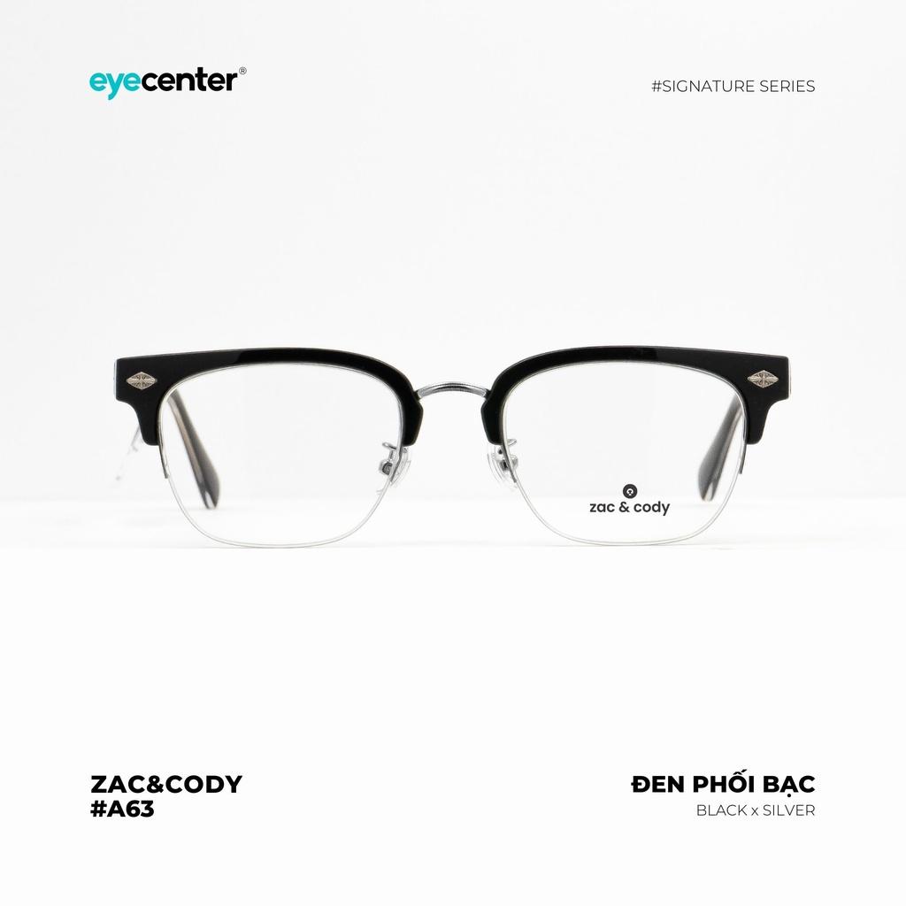 Gọng kính cận nam nữ chính hãng ZAC CODY A63-S lõi thép chống gãy nhập khẩu by Eye Center Vietnam