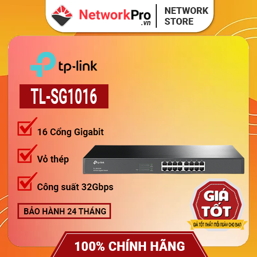 Switch TP-Link TL-SG1016 (16 Cổng RJ45 10/100/1000Mbps) - Hàng Chính Hãng