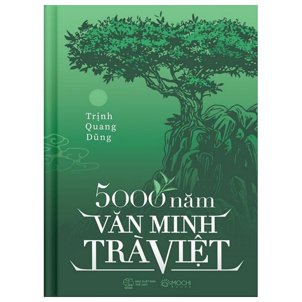 Sách - 5000 Năm Văn Minh Trà Việt - Bìa Cứng