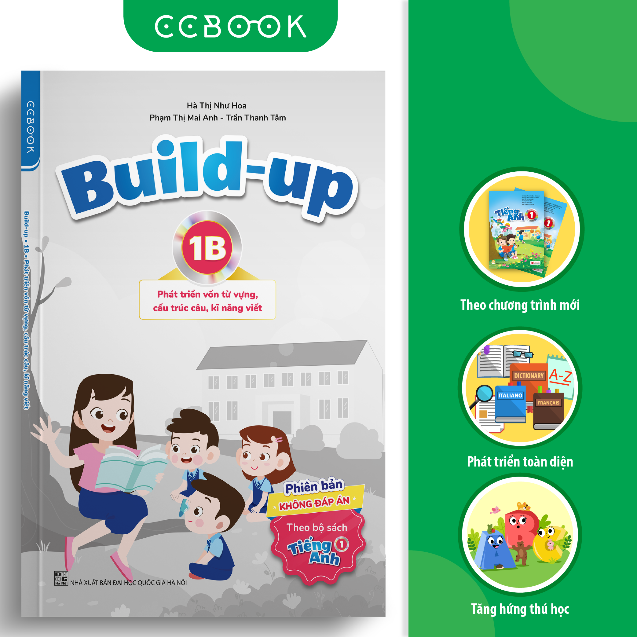 Build-up 1B Phát triển vốn từ vựng, cấu trúc câu, kĩ năng viết (Phiên bản không đáp án) (Theo bộ sách Tiếng Anh 1)