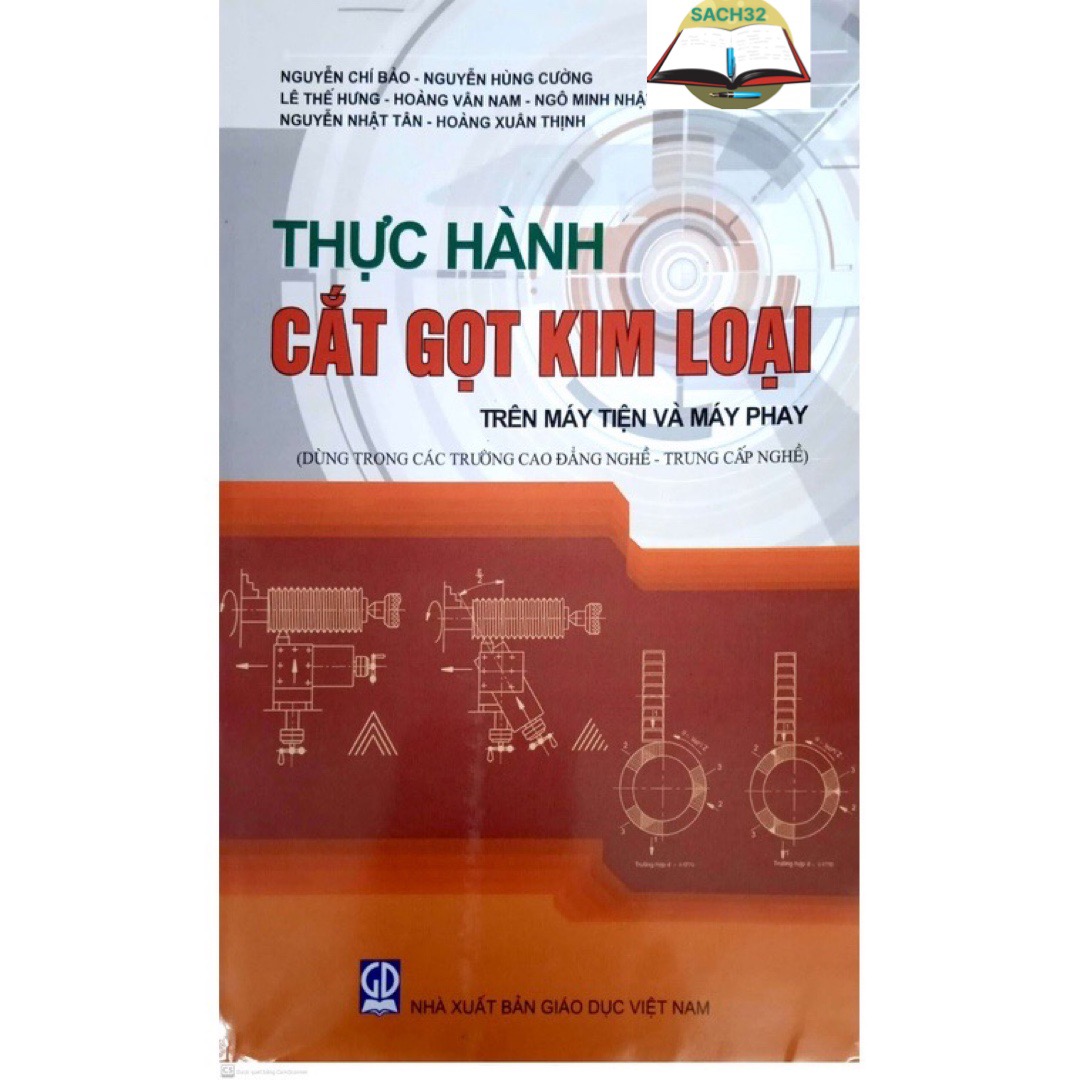 Thực Hành Cắt Gọt Kim Loại Trên Máy Tiện Và Máy Phay