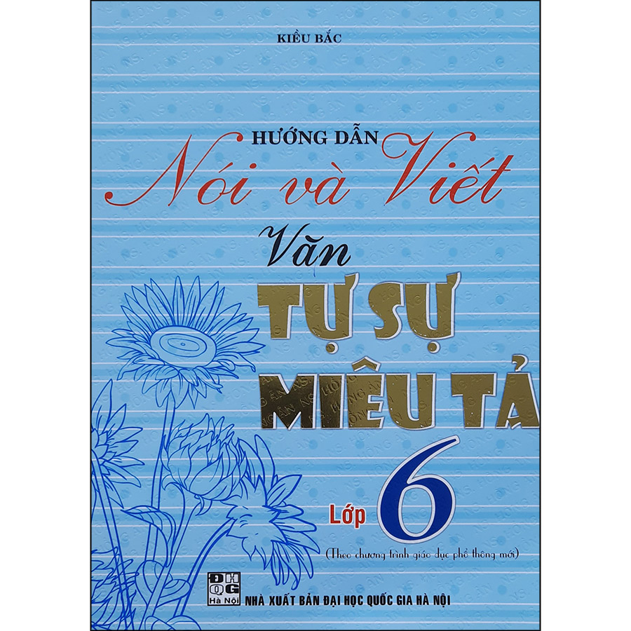 Hướng Dẫn Nói & Viết Văn Tự Sự Miêu Tả 6