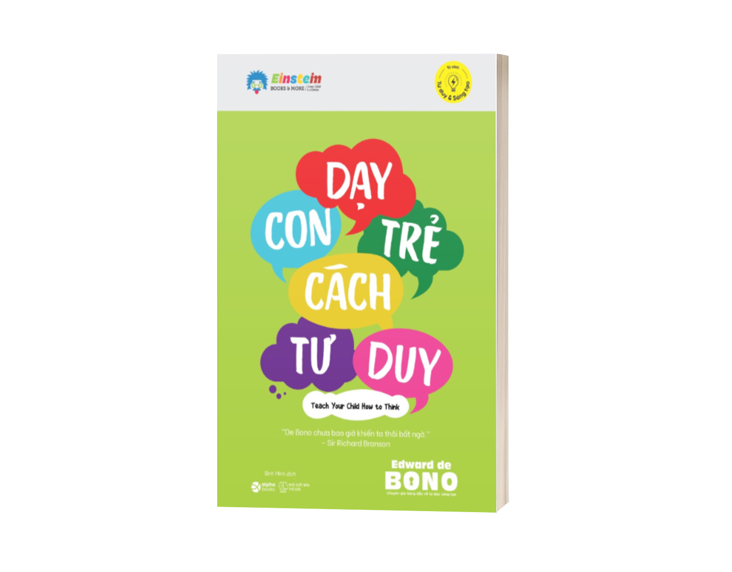 Combo Dạy Con Phát Triển Toàn Diện: Con Không Ngốc Con Chỉ Thông Minh Theo Một Cách Khác + Dạy Con Trẻ Cách Tư Duy + Con Cái Tự Giác Cha Mẹ Yên Tâm + Tài Chính Trẻ Em