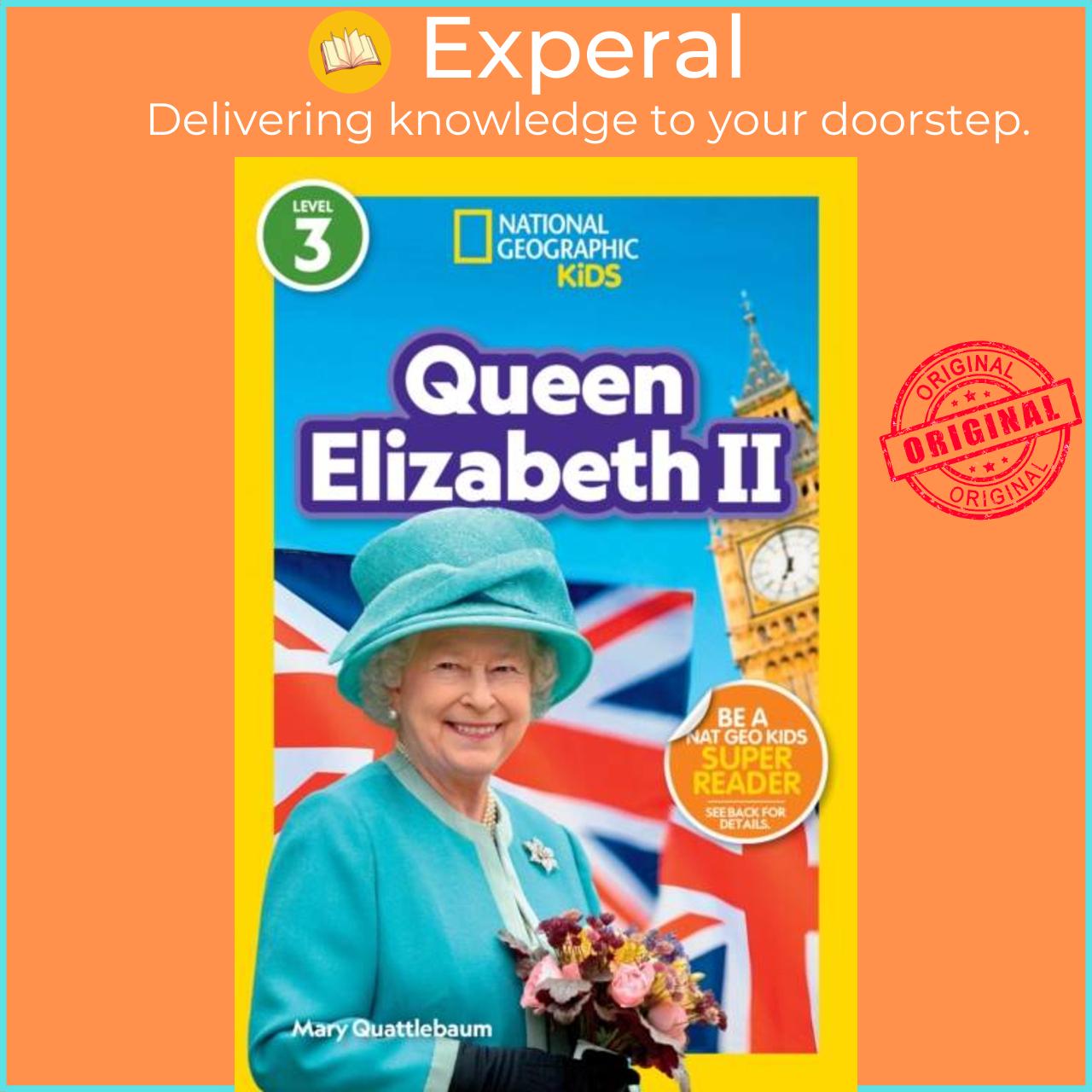 Sách - Queen Elizabeth II - Level 3 by National Geographic KIds (UK edition, paperback)