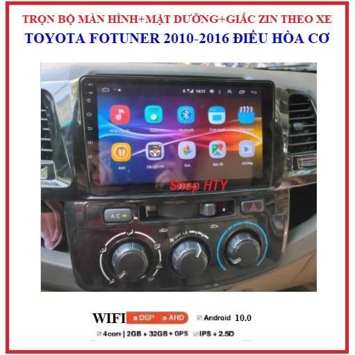 Bộ màn hình DVD Android+ mặt dưỡng xe Toyota Fortuner điều hòa cơ 2010-2016, màn đa chức năng tích hợp xem camera,GPS