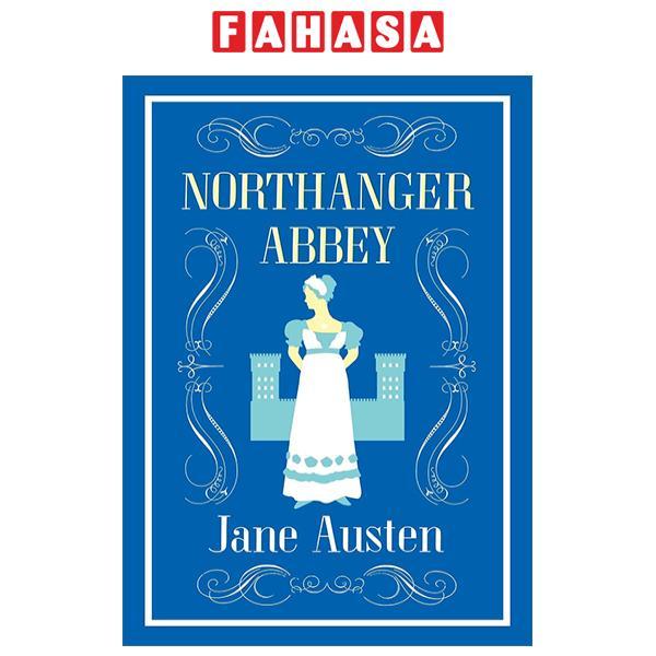 Northanger Abbey (Alma Classics Evergreens)