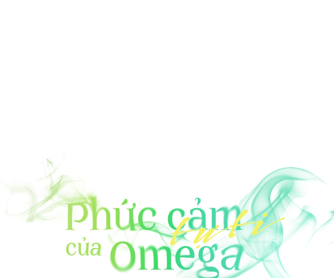 phức cảm tự ti của omega chapter 11 32