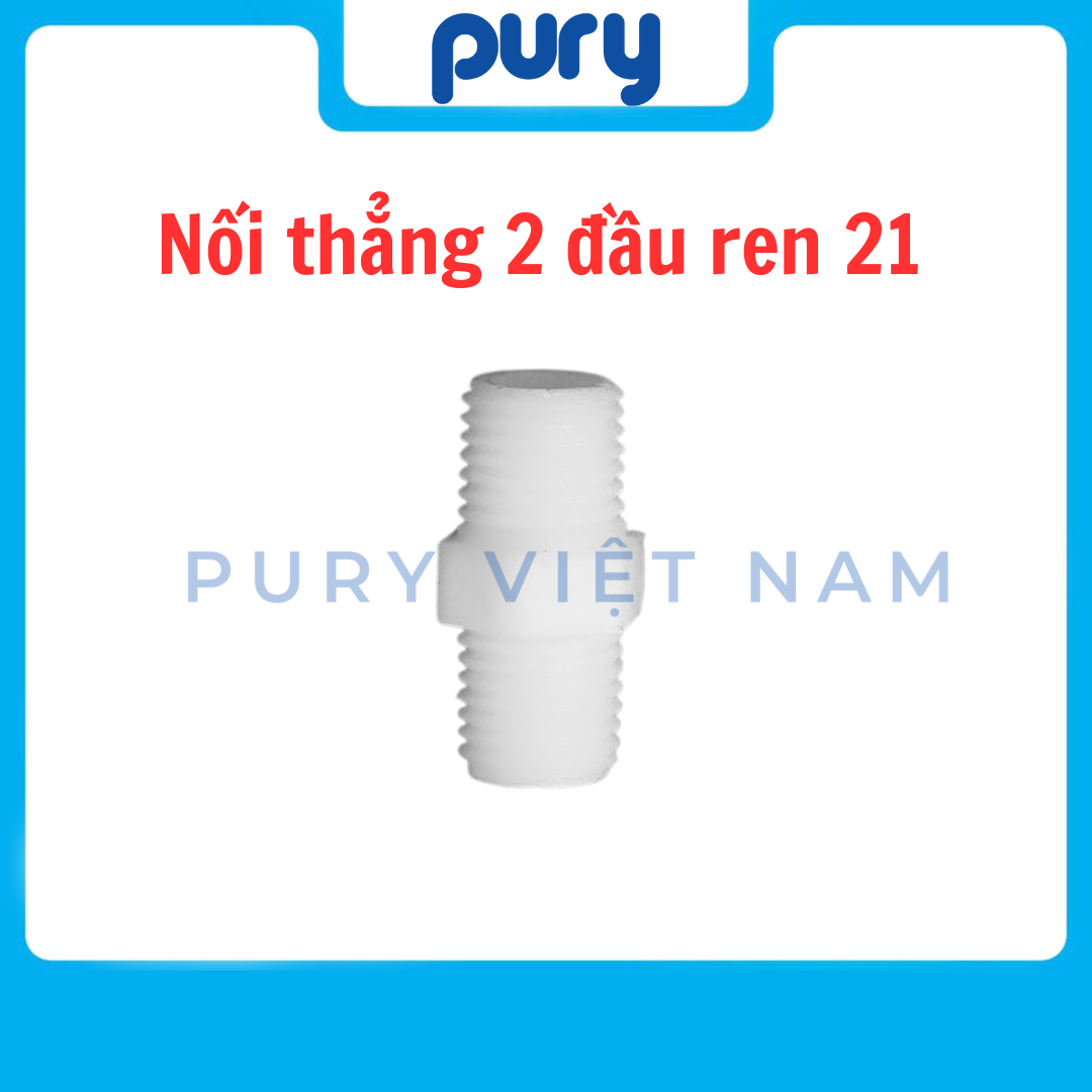 Nối thẳng 2 đầu ren 21 phụ kiện lọc nước