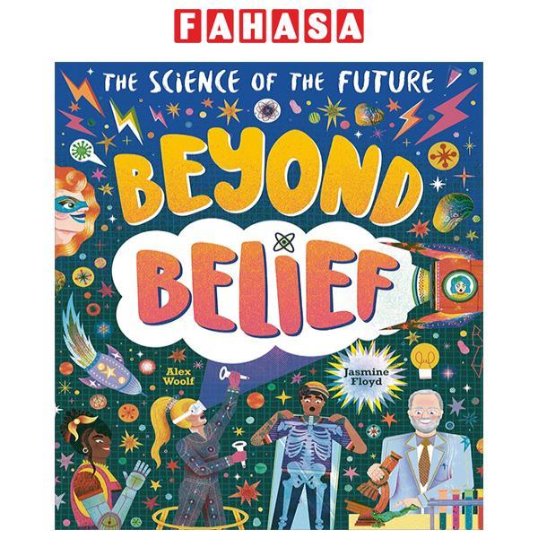 Sách ngoại văn: The Science Of The Future - Beyond Belief