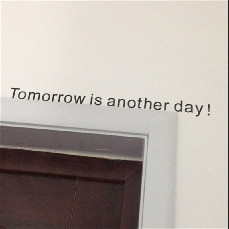 Decal dán tường chữ Tomorrow is another day ý nghĩa truyền động lực