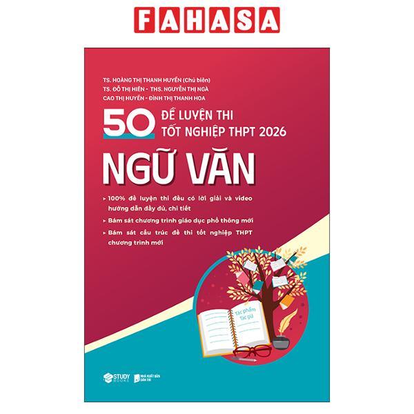 Sách - 50 Đề Luyện Thi Tốt Nghiệp THPT 2026 - Ngữ Văn - ảnh 2