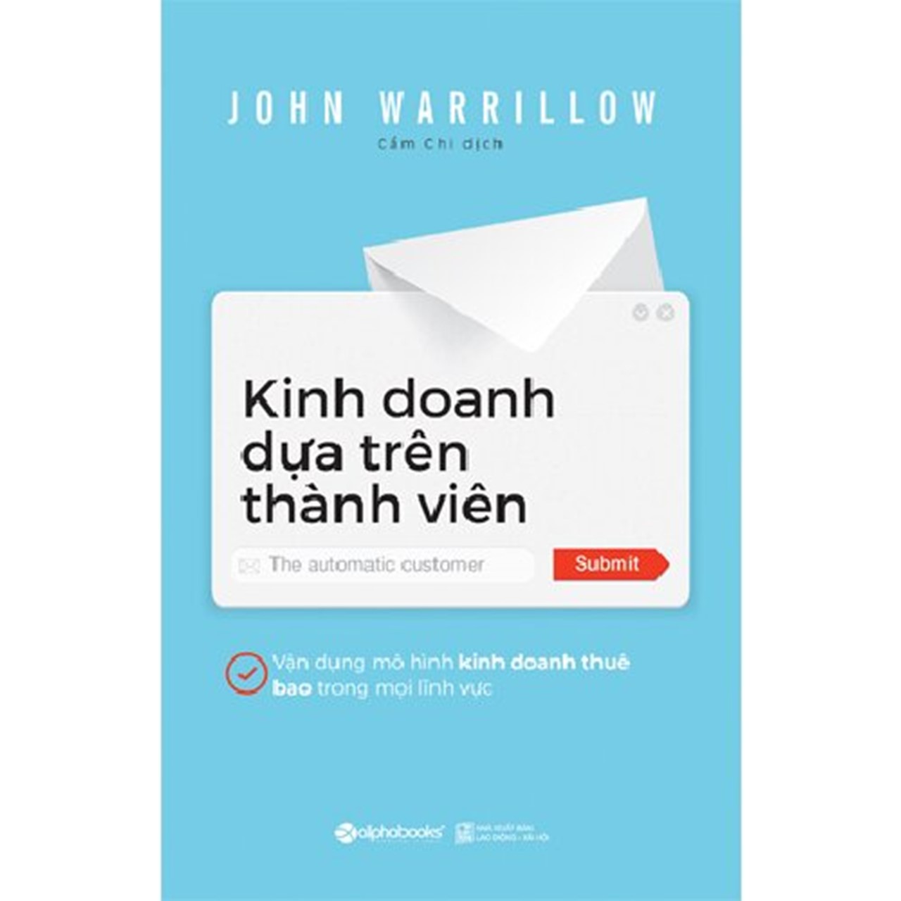 Combo 3 Cuốn Sách Giúp Bứt Phá Doanh Thu: Kinh Tế Thành Viên + Kinh Doanh Dựa Trên Thành Viên + Chiến Lược Kết Nối