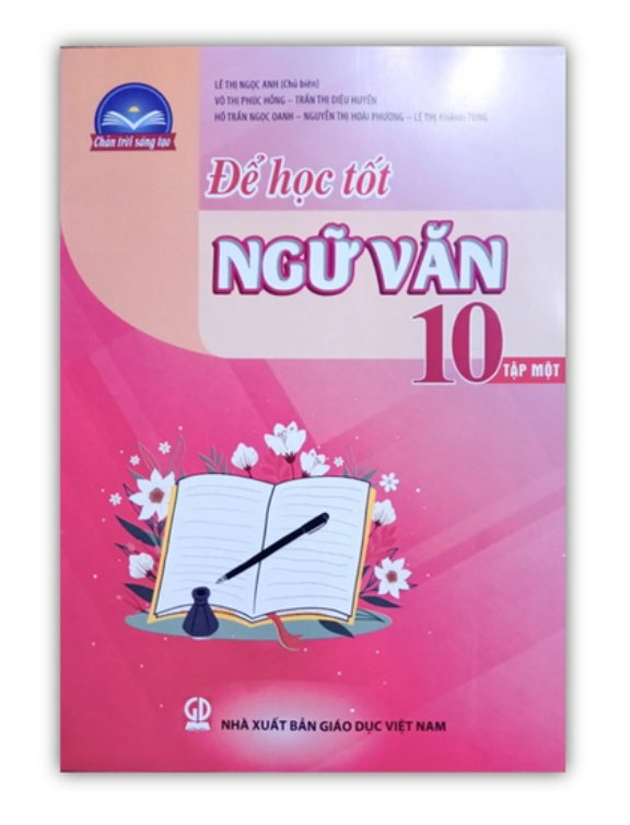 Sách - Để học tốt Ngữ Văn 10 - tập 1 ( Chân trời sáng tạo )