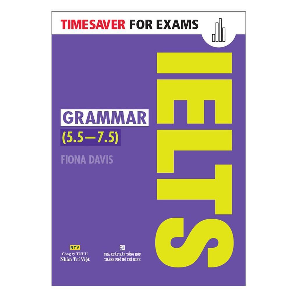 Sách - Timesaver For Exams - IELTS Grammar 5.5 - 7.5 - Nhân Trí Việt