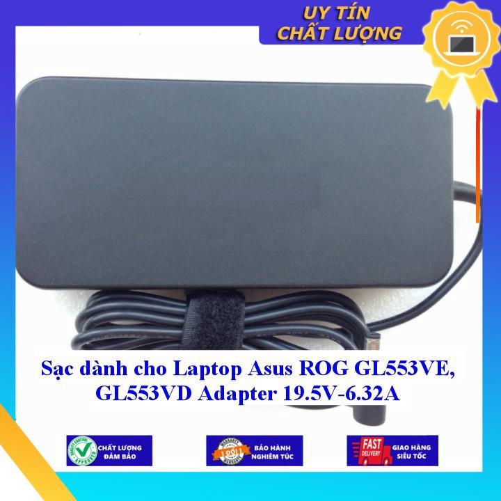 Sạc dùng cho Laptop Asus ROG GL553VE GL553VD Adapter 19.5V-6.32A - Hàng chính hãng MIAC1251