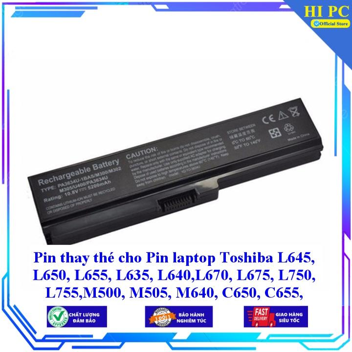 Pin thay thé cho Pin laptop Toshiba L645 L650 L655 L635 L640 L670 L675 L750 L755 M500 M505 M640 C650 C655 C6 - Hàng Nhập Khẩu