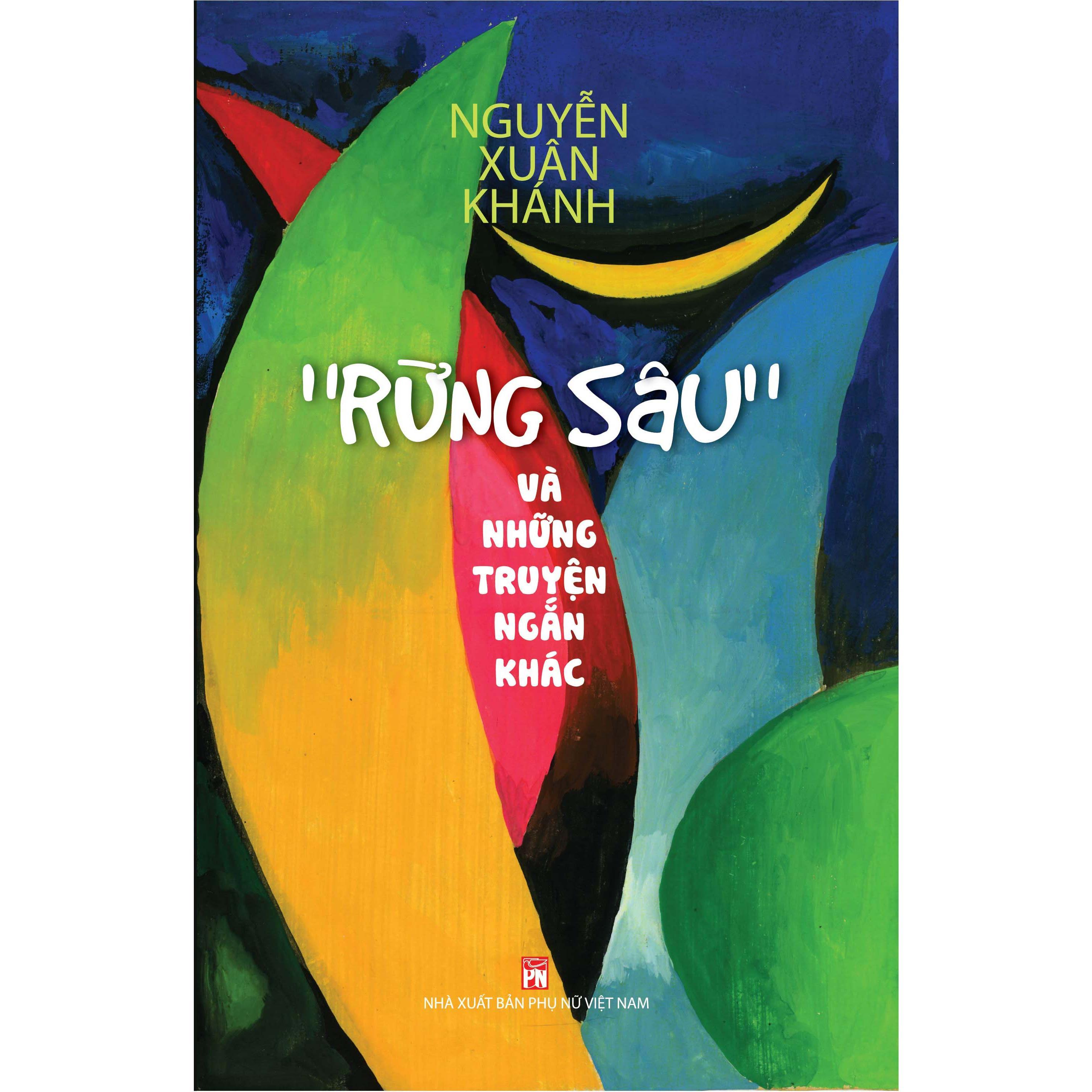 Sách - Rừng Sâu Và Những Truyện Ngắn Khác - NXB Phụ Nữ