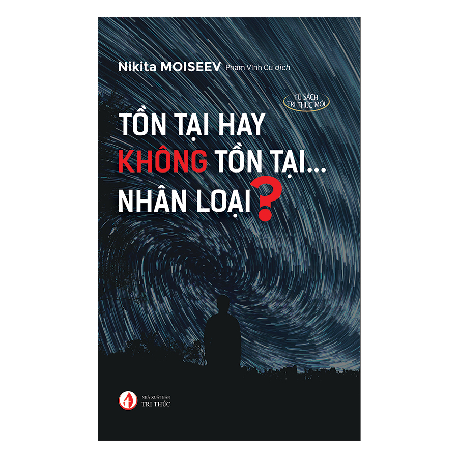 Tồn Tại Hay Không Tồn Tại...nhân Loại