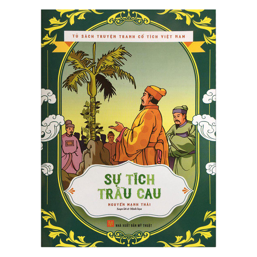 Tủ Sách Truyện Tranh Cổ Tích Việt Nam - Sự Tích Trầu Cau