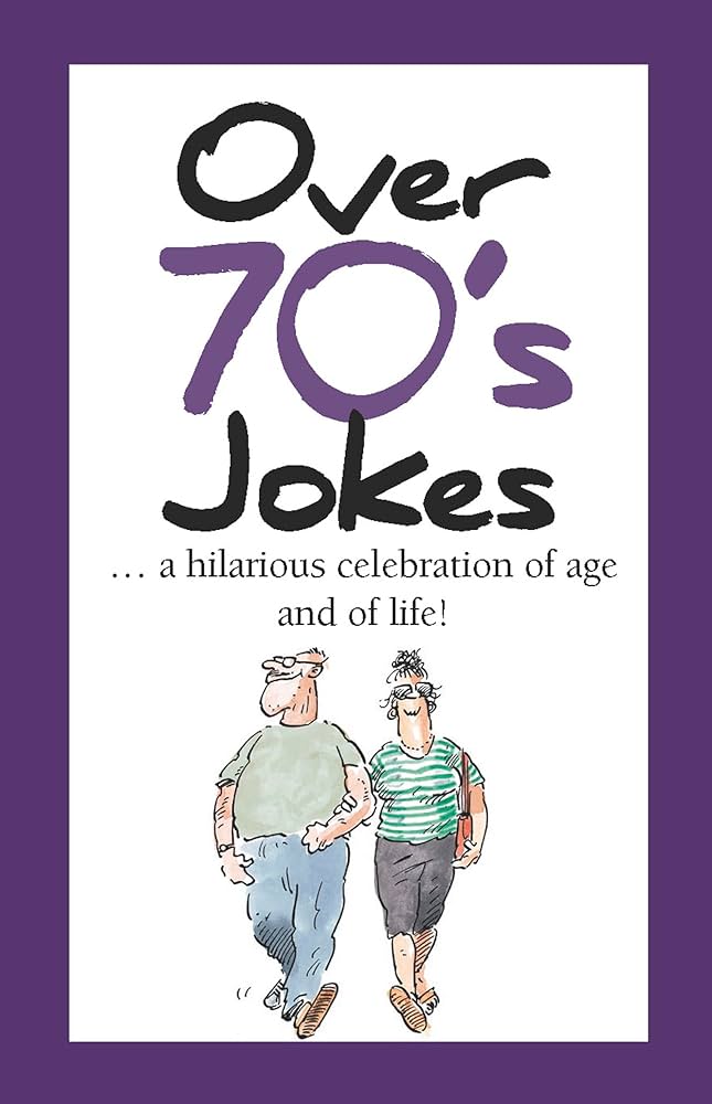 Over 70's Jokes