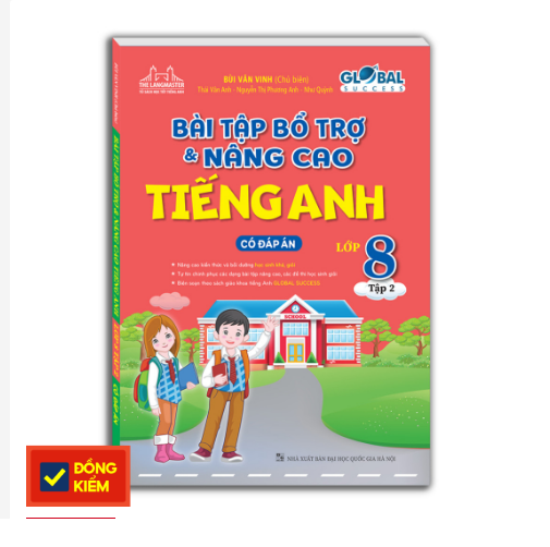 GLOBAL SUCCESS - Bài tập bổ trợ và nâng cao tiếng anh lớp 8 tập 2