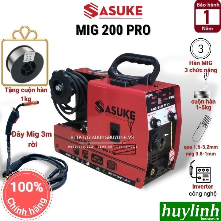 Máy hàn 3 chức năng Sasuke MIG 200 PRO - Tặng cuộn dây 1kg  - Hàng chính hãng