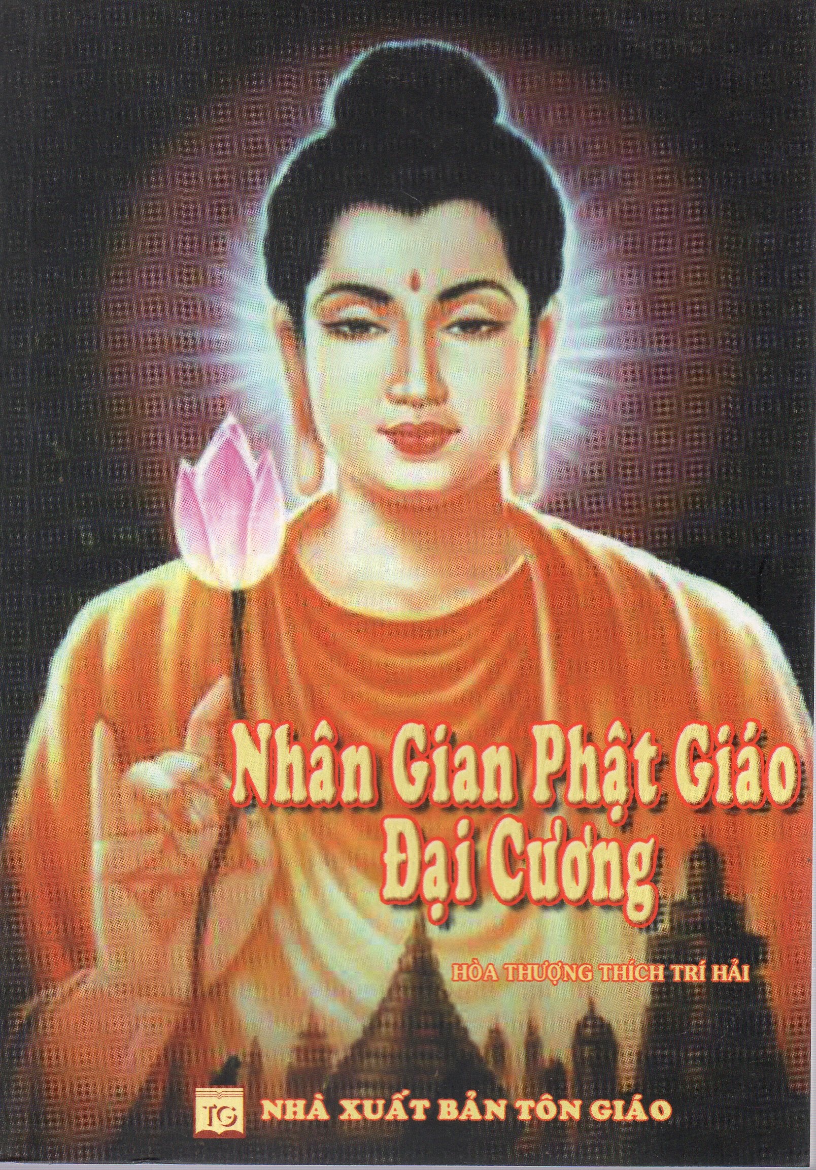 Nhân gian Phật giáo đại cương - Hòa thượng Thích Trí Hải