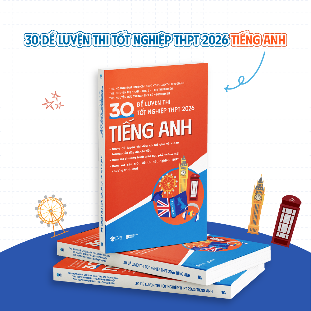Sách 30 Đề Luyện Thi Tốt Nghiệp 2026 Tiếng Anh