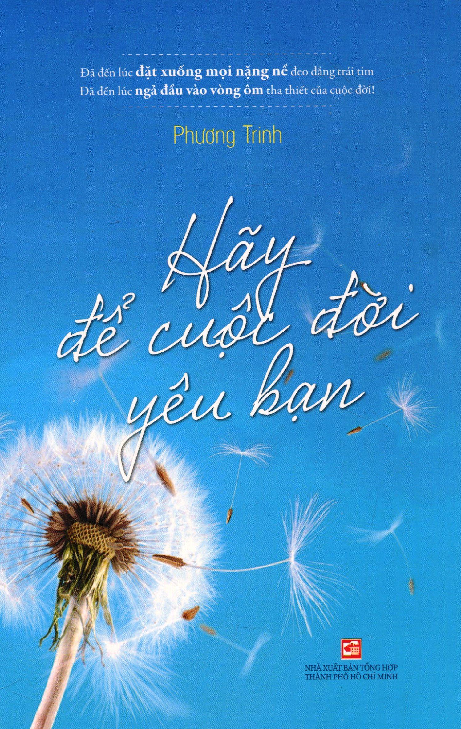 Hãy Để Cuộc Đời Yêu Bạn (Tái Bản 2019)