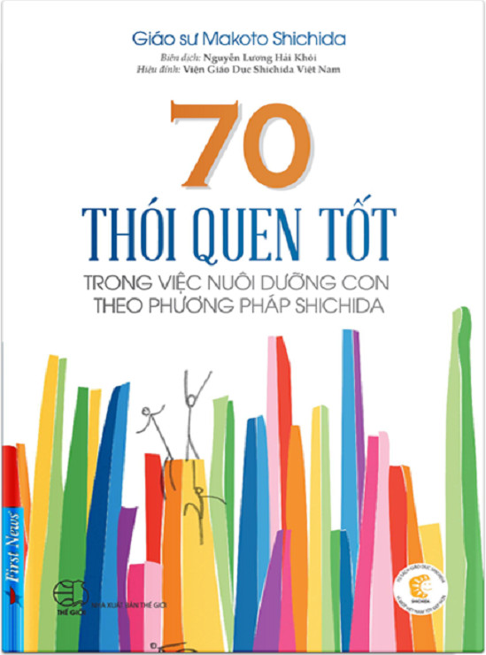 Giáo dục sớm: Nuôi con theo pp Shichida 1 (277 lời khuyên dạy con + 70 thói quen tốt + Phát triển năng lực trí tuệ cho con)