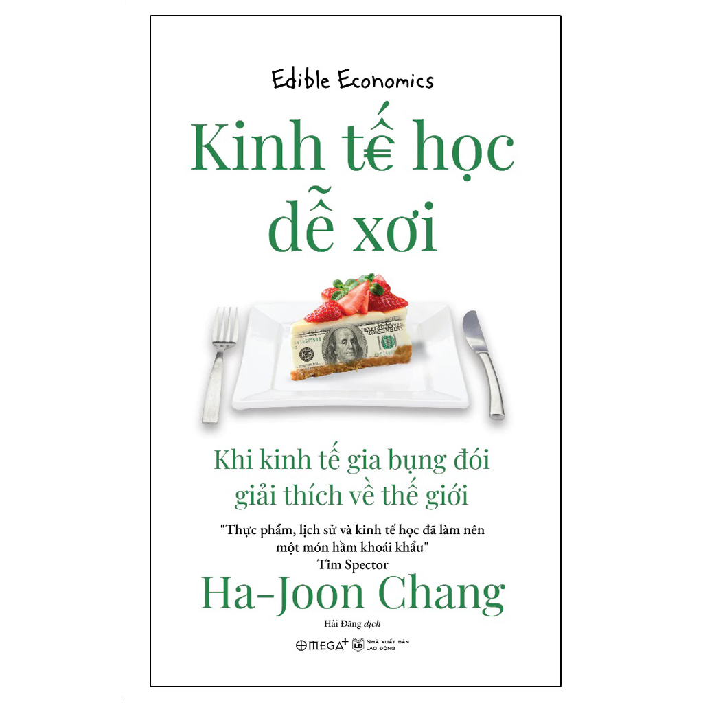Kinh Tế Học Dễ Xơi - Khi kinh tế gia bụng đói giải thích về thế giới (Trạm đọc)