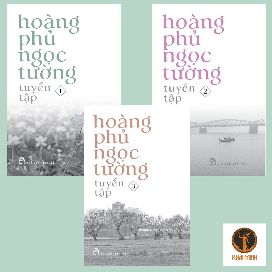 (Bộ 3 Cuốn) HOÀNG PHỦ NGỌC TƯỜNG TUYỂN TẬP (Tập 1-Tập 2-Tập 3) - (bìa mềm)