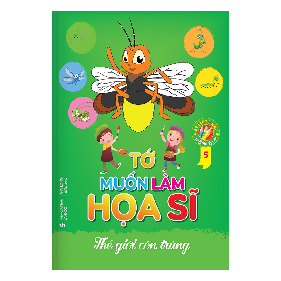 Tớ Muốn Làm Họa Sĩ 5 - Côn Trùng