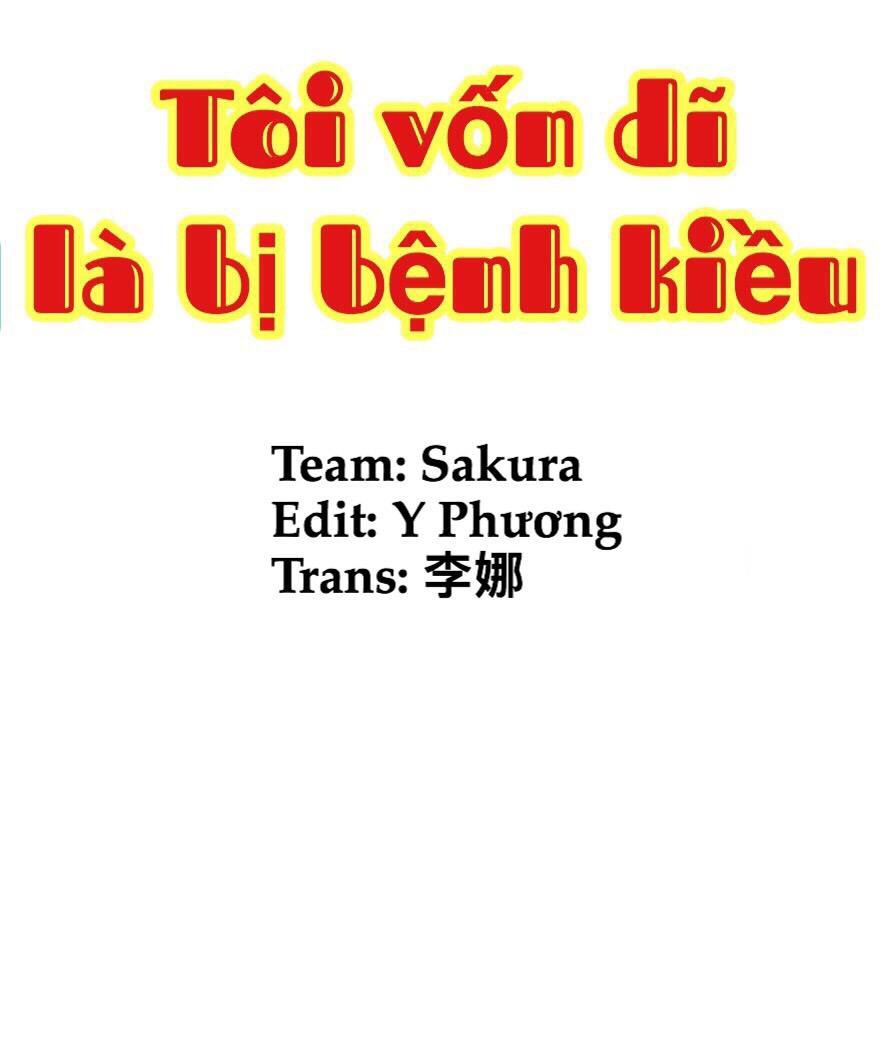 tôi vốn dĩ bị bệnh kiều chapter 3.1 1