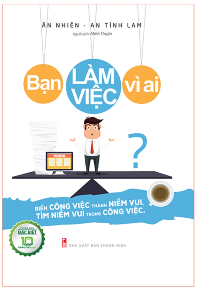 Bạn Làm Việc Vì Ai?  _ML