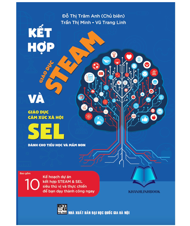 Sách - Kết hợp giáo dục Steam và giáo dục cảm xúc xã hội SEL dành cho tiểu học và mầm non (HA)