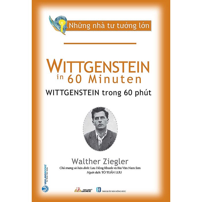 Những Nhà Tư Tưởng Lớn - Wittgenstein Trong 60 Phút