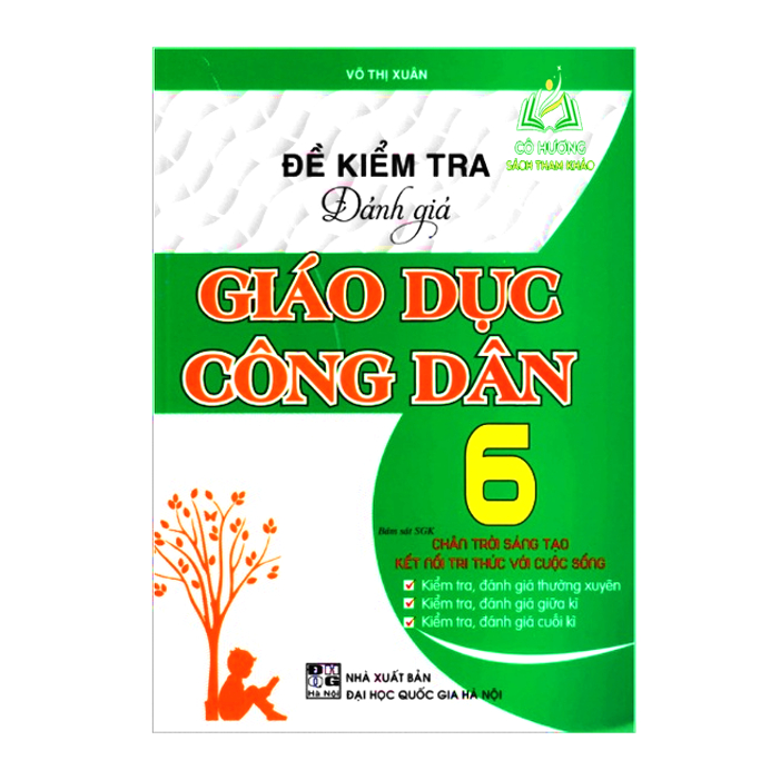 Sách - Đề kiểm tra đánh giá Giáo dục công dân 6 (Chân trời sáng tạo kết nối tri thức với cuộc sống)