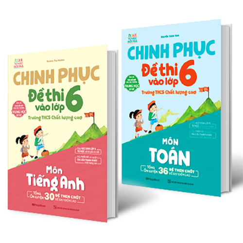 Combo Chinh Phục Đề Thi Vào Lớp 6 Trường THCS Chất Lượng Cao Môn Toán Và Tiếng Anh