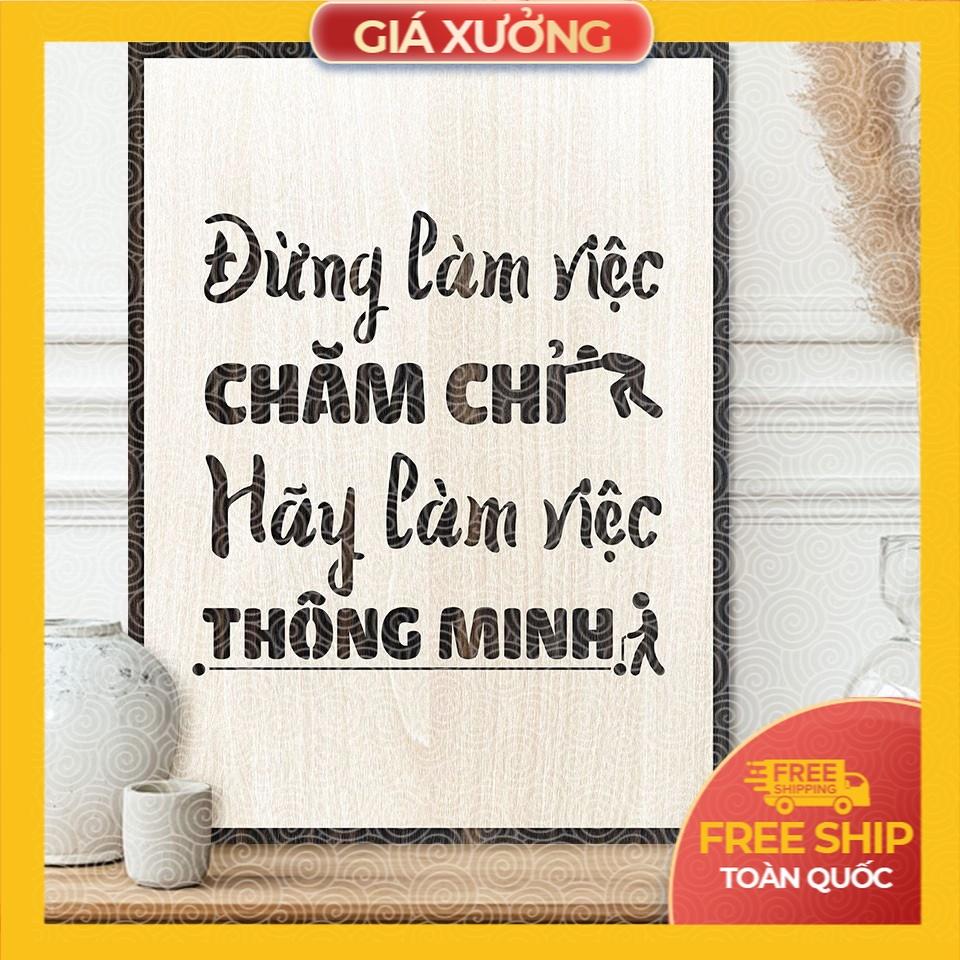 Tranh gỗ tạo động lực trang trí văn phòng - &quot;Đừng làm việc chăm chỉ hãy làm việc thông minh