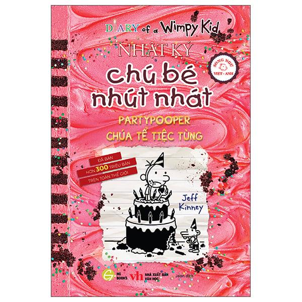 Sách - Diary Of A Wimpy Kid - Nhật Ký Chú Bé Nhút Nhát - Tập 20 - Chúa Tể Tiệc Tùng - Partypooper (Song Ngữ Việt-Anh)