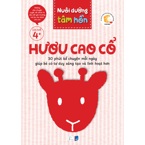 Sách Nuôi dưỡng tâm hồn - Bộ sách Gấu Con và Hươu Cao Cổ (Lứa tuổi 4+)