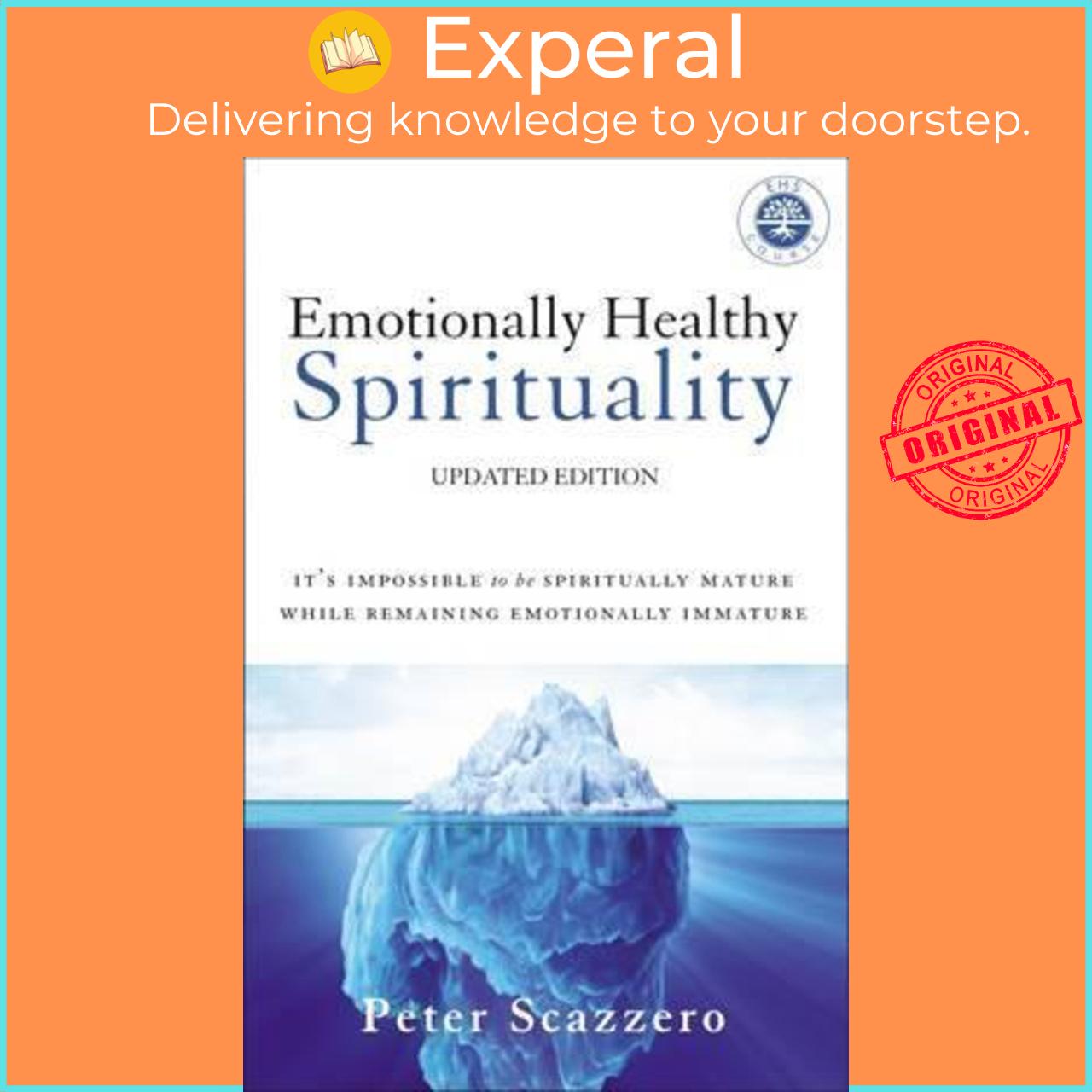 Hình ảnh Sách - Emotionally Healthy Spirituality : It's Impossible to Be Spiritually Ma by Peter Scazzero (US edition, paperback)