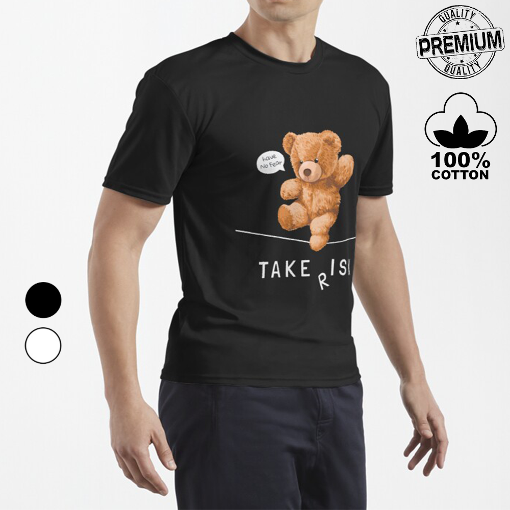 Áo Thun Premium Nam Nữ hình GẤU Bear Toy Take Risk, Unisex Form rộng 100% Cotton Co Giãn 4 Chiều Thoáng Mát